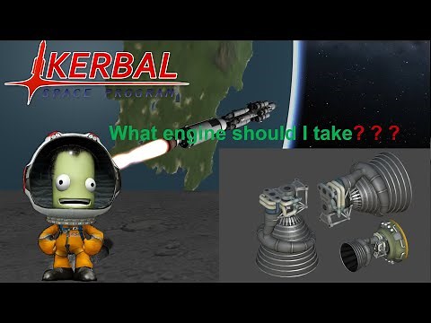 What engine to use when? KSP beginner to intermediate guide! [Tutorial]