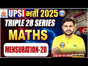 UPSI Maths Classes 2025 | Mensuration -2D | Triple 28 Series For UP SI | UP SI Maths By Rahul Sir