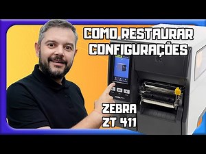 Como redefinir configurações - Zebra ZT411
