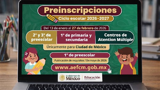 SEP abre preinscripciones 2026-2027 en CDMX: fechas y requisitos