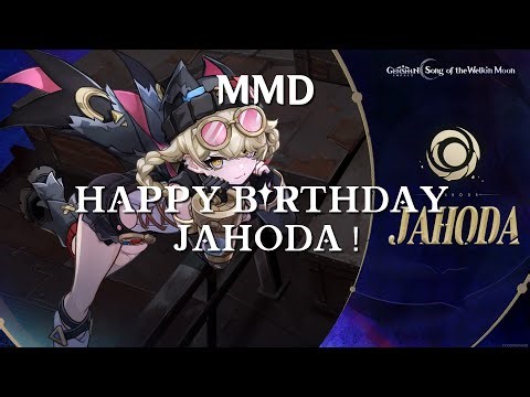 [MMD] Happy Birthday Jahoda!
