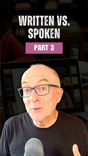 Don't say this! - Written Vs Spoken English 3