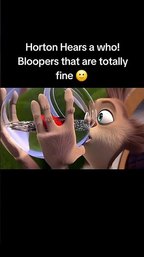 Horton Hears a Who Bloopers