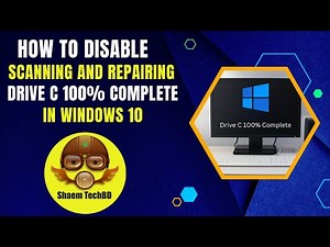 How To Disable Scanning and Repairing Drive C 100% Complete In Windows 10