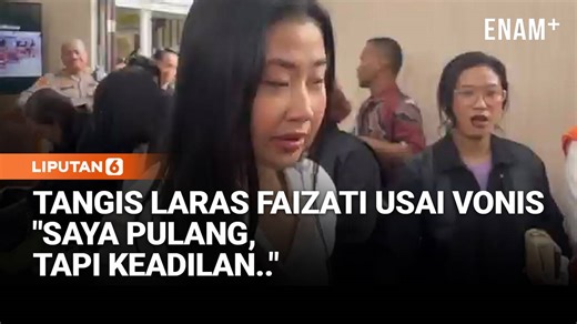 Pilu Tangis Laras Faizati Usai Divonis Salah Tanpa Dibui: Saya Pulang, Tapi Keadilan...