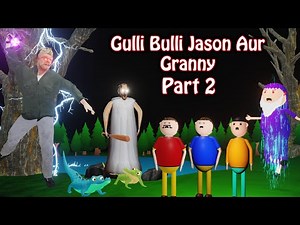 Gulli Bulli Jason Aur Granny Part 2 | Gulli Bulli Cartoon || Gulli Bulli Baba FUNNY CARTOON