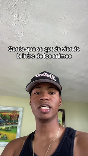 Gente que se queda viendo la intro de los animes
