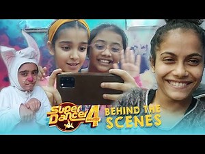 Super Dancer 4 - Behind The Scenes - Pratiti, Swetha, Arshiya, Anuradha, Sanchit - सुपर डांसर