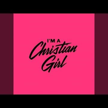 I’m a Christian Girl