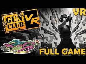 'Gun Club VR' PSVR - Full First-Time Playthrough