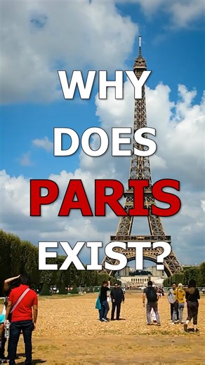 Why Does Paris 🇫🇷 Exist? #Paris #France #History