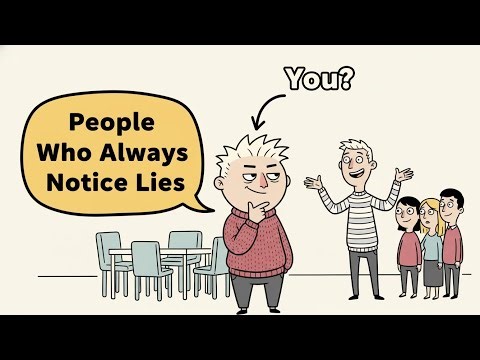 Psychology Of People Who Always Notice Lies