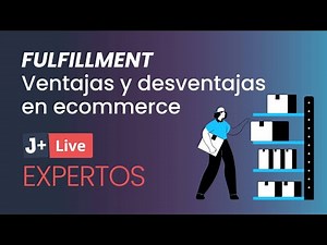 FULFILLMENT Que es y como funciona para ECOMMERCE