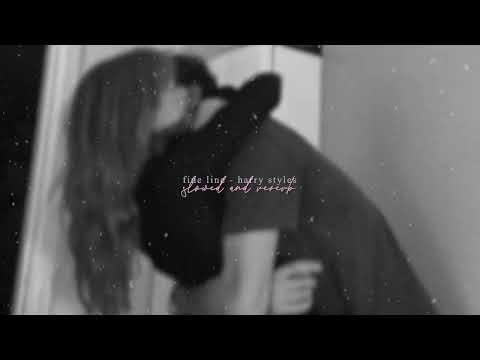 fine line - harry styles | slowed and reverb