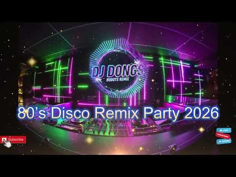 DISCO BOMB 2026 💥 80’s Disco Remix Party | DJ DONGS