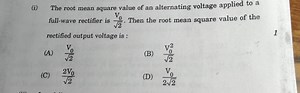 (i) The root mean square value of an alternating voltage applie... | Filo
