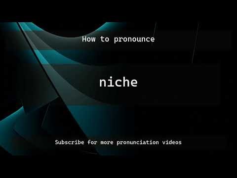 How to pronounce niche