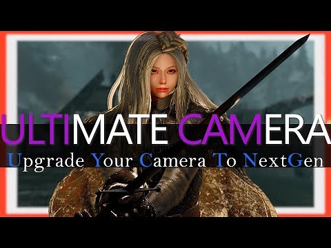 SKYRIM MOD I Ultimate Camera Mod To NextGen SKYRIM