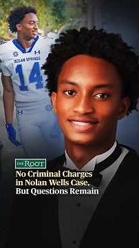 No Criminal Charges in Nolan Wells Case, but Questions Remain | The Root