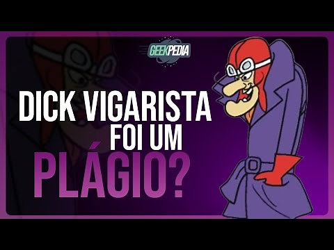 HISTÓRIA completa e CURIOSIDADES sobre DICK VIGARISTA