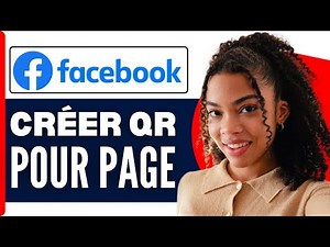 Comment Créer Un QR Code Facebook Pour Sa Page ( En 2026 )