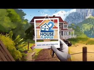 House Flipper 2 - Official Gameplay Trailer 2022