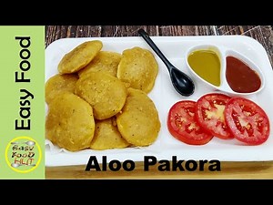 Aloo Pakora - Potato Pakora Recipe - By Easy Food Hut (Ramzan Special)