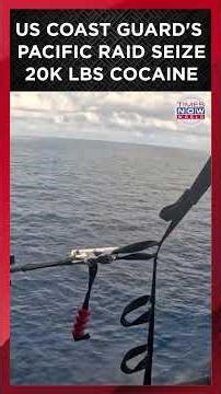 WATCH: US Coast Guard Cripple Narco Boat, Seize 20K lbs Cocaine In Pacific Bust | Times Now World