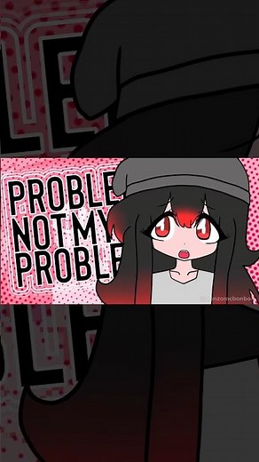 Not my problem // meme #animation #gacha #animationmeme #trending #gachameme #viral #fyp #edit