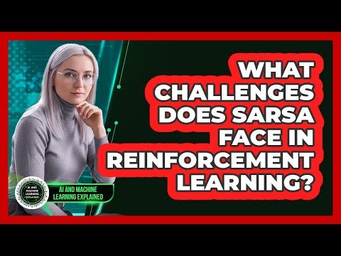 What Challenges Does SARSA Face In Reinforcement Learning?