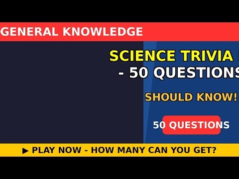 Science Trivia Marathon - 50 Questions! 🧪