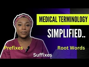 Learning Medical Terminology: The Easy Way!