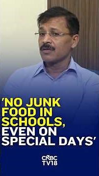 Maharashtra FDA To Hold Schools, Boards Accountable For Junk Food Violations: Commissioner Mundhe