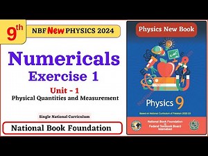 Class 9 Physcis Chapter 1 Numericals - National Book Foundation