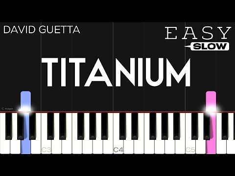 David Guetta - Titanium ft. Sia | SLOW EASY Piano Tutorial