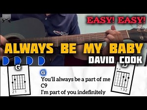 ALWAYS BE MY BABY - DAVID COOK (EASY GUITAR STRUMMING + CHORDS)