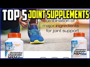 Top 5 Best Joint Supplements in 2020 Reviews
