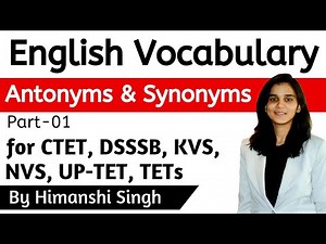 Difference between Synonym and Antonym Video Lecture | English Language and Pedagogy for CTET and TET Exams - CTET and State TET