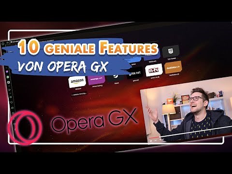 10 geniale Features vom Opera GX Gaming-Browser