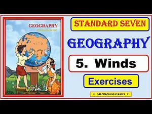 5.Winds exercise questions and answers Class 7th Geography chapter 5 exercise Maharashtra board