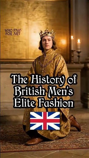 The Evolution Of British Aristocratic Fashion 🇬🇧