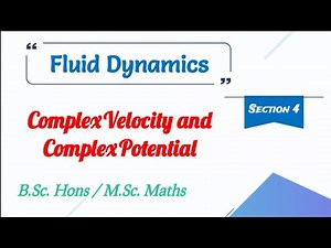 2) Complex Potential and Complex Velocity (Section-4) || 6th Sem | Bsc Maths Hons | MDU | Mathopedia