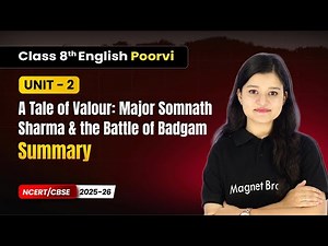 A Tale of Valour - Summary | Class 8th English (Poorvi) | Unit 2 | CBSE 2025-26