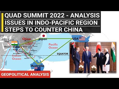 QUAD Summit 2022 Analysis | Issues & Initiatives Explained | Geopolitics