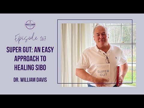 Super Gut: An Easy Approach to Healing SIBO | Dr. William Davis