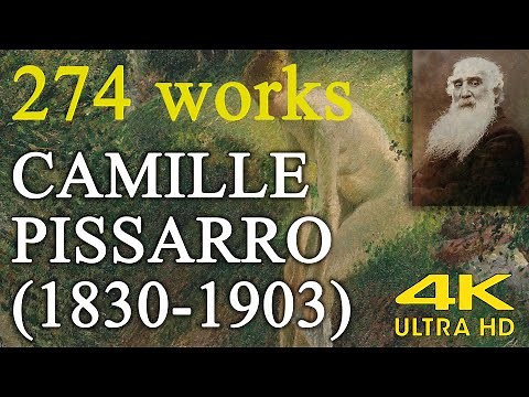 Camille Pissarro : He painted rural and urban French life | painting collection (274 works) | 4K UHD
