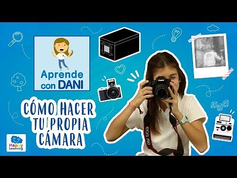 Como hacer tu cámara de fotos. Aprende con Dani.