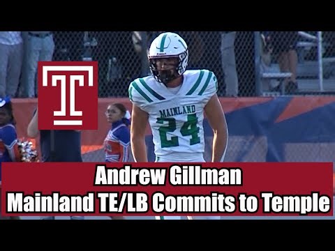 Andrew Gillman | Mainland TE/LB | Commits to Temple University!