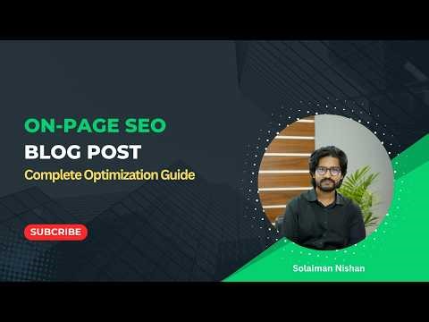 On-Page SEO for Blog Post | Complete Optimization Guide 2026 🚀 @solaimannishan