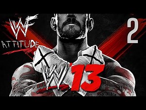 WWE '13 - Attitude Era - Gameplay Walkthrough - Part 2 - Xbox 360